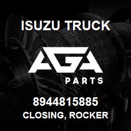 8944815885 Isuzu Truck CLOSING, ROCKER | AGA Parts