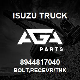 8944817040 Isuzu Truck BOLT,RECEVR/TNK | AGA Parts