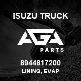 8944817200 Isuzu Truck LINING, EVAP | AGA Parts