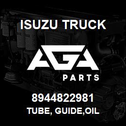 8944822981 Isuzu Truck TUBE, GUIDE,OIL | AGA Parts