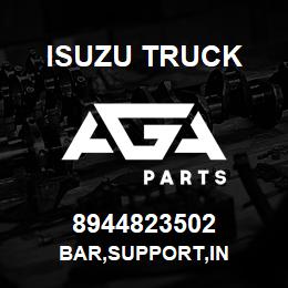 8944823502 Isuzu Truck BAR,SUPPORT,IN | AGA Parts