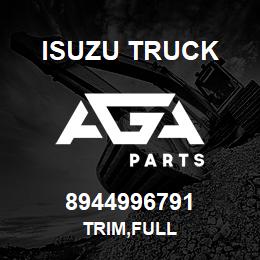 8944996791 Isuzu Truck TRIM,FULL | AGA Parts