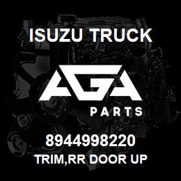 8944998220 Isuzu Truck TRIM,RR DOOR UP | AGA Parts