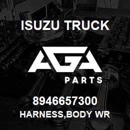 8946657300 Isuzu Truck HARNESS,BODY WR | AGA Parts