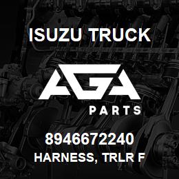 8946672240 Isuzu Truck HARNESS, TRLR F | AGA Parts