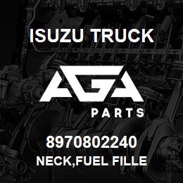 8970802240 Isuzu Truck NECK,FUEL FILLE | AGA Parts