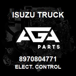 8970804771 Isuzu Truck ELECT. CONTROL | AGA Parts