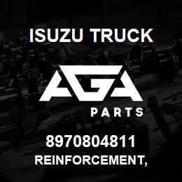 8970804811 Isuzu Truck REINFORCEMENT, | AGA Parts