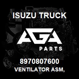 8970807600 Isuzu Truck VENTILATOR ASM, | AGA Parts