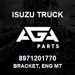 8971201770 Isuzu Truck BRACKET, ENG MT | AGA Parts