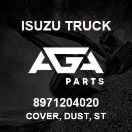 8971204020 Isuzu Truck COVER, DUST, ST | AGA Parts