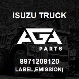 8971208120 Isuzu Truck LABEL,EMISSION( | AGA Parts