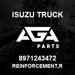 8971243472 Isuzu Truck REINFORCEMENT,R | AGA Parts