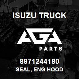 8971244180 Isuzu Truck SEAL, ENG HOOD | AGA Parts