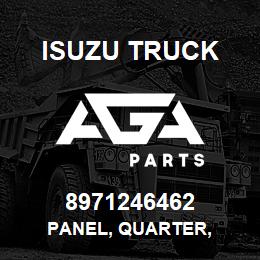 8971246462 Isuzu Truck PANEL, QUARTER, | AGA Parts