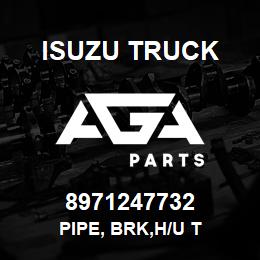 8971247732 Isuzu Truck PIPE, BRK,H/U T | AGA Parts