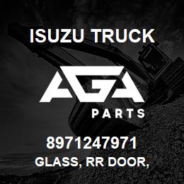 8971247971 Isuzu Truck GLASS, RR DOOR, | AGA Parts