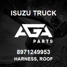 8971249953 Isuzu Truck HARNESS, ROOF | AGA Parts