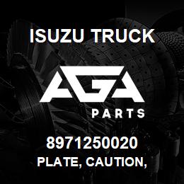 8971250020 Isuzu Truck PLATE, CAUTION, | AGA Parts