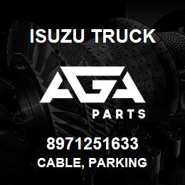 8971251633 Isuzu Truck CABLE, PARKING | AGA Parts