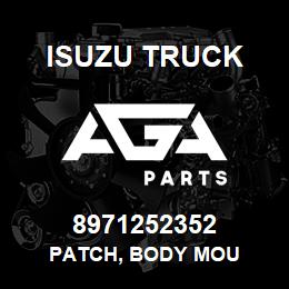 8971252352 Isuzu Truck PATCH, BODY MOU | AGA Parts