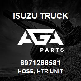 8971286581 Isuzu Truck HOSE, HTR UNIT | AGA Parts