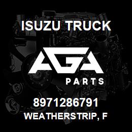 8971286791 Isuzu Truck WEATHERSTRIP, F | AGA Parts