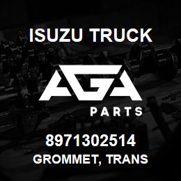 8971302514 Isuzu Truck GROMMET, TRANS | AGA Parts