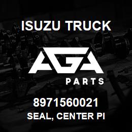 8971560021 Isuzu Truck SEAL, CENTER PI | AGA Parts