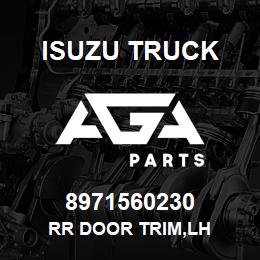 8971560230 Isuzu Truck RR DOOR TRIM,LH | AGA Parts