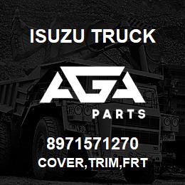 8971571270 Isuzu Truck COVER,TRIM,FRT | AGA Parts