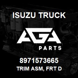 8971573665 Isuzu Truck TRIM ASM, FRT D | AGA Parts