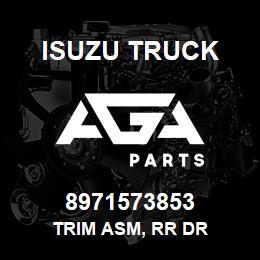 8971573853 Isuzu Truck TRIM ASM, RR DR | AGA Parts