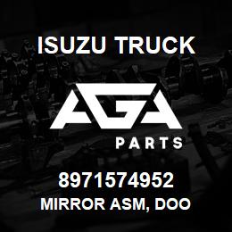 8971574952 Isuzu Truck MIRROR ASM, DOO | AGA Parts