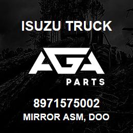 8971575002 Isuzu Truck MIRROR ASM, DOO | AGA Parts