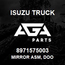 8971575003 Isuzu Truck MIRROR ASM, DOO | AGA Parts