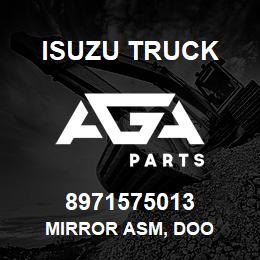 8971575013 Isuzu Truck MIRROR ASM, DOO | AGA Parts