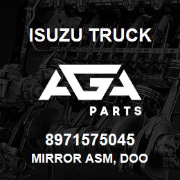 8971575045 Isuzu Truck MIRROR ASM, DOO | AGA Parts