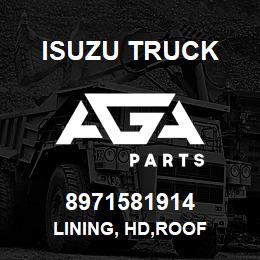 8971581914 Isuzu Truck LINING, HD,ROOF | AGA Parts