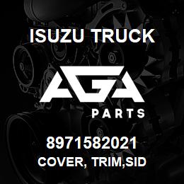 8971582021 Isuzu Truck COVER, TRIM,SID | AGA Parts