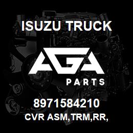 8971584210 Isuzu Truck CVR ASM,TRM,RR, | AGA Parts