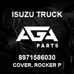 8971586030 Isuzu Truck COVER, ROCKER P | AGA Parts