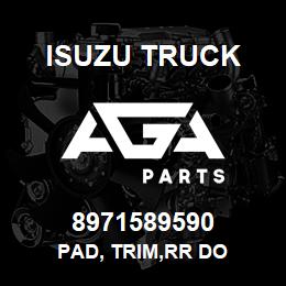 8971589590 Isuzu Truck PAD, TRIM,RR DO | AGA Parts