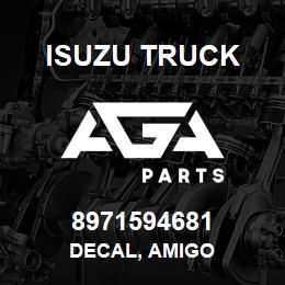 8971594681 Isuzu Truck DECAL, AMIGO | AGA Parts