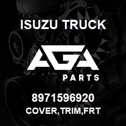 8971596920 Isuzu Truck COVER,TRIM,FRT | AGA Parts