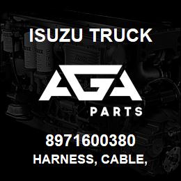 8971600380 Isuzu Truck HARNESS, CABLE, | AGA Parts