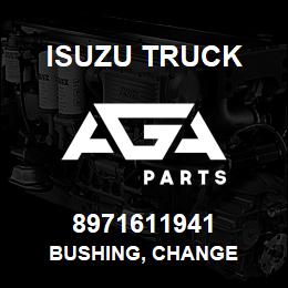 8971611941 Isuzu Truck BUSHING, CHANGE | AGA Parts