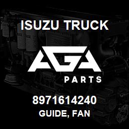 8971614240 Isuzu Truck GUIDE, FAN | AGA Parts