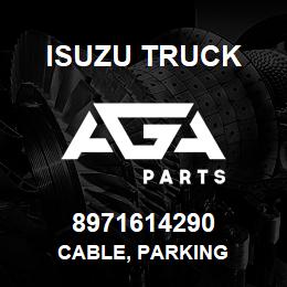 8971614290 Isuzu Truck CABLE, PARKING | AGA Parts