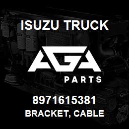 8971615381 Isuzu Truck BRACKET, CABLE | AGA Parts